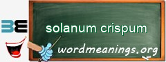 WordMeaning blackboard for solanum crispum